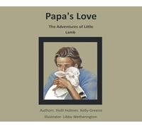 Papa's Love: The Adventures of Little Lamb