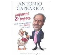 Papaveri e papere. Breve storia universale delle gaffe dei potenti