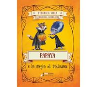 Libri Federica Villa - Papaya E La Magia Di Halloween