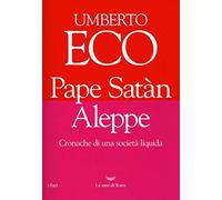 Pape Satàn Aleppe. Cronache di una società liquida