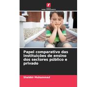 Papel comparativo das instituições de ensino dos sectores público e privado