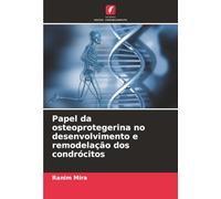 Papel da osteoprotegerina no desenvolvimento e remodelação dos condrócitos