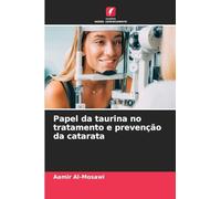 Papel da taurina no tratamento e prevenção da catarata
