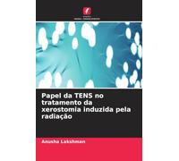 Papel da TENS no tratamento da xerostomia induzida pela radiação