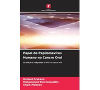 Papel do Papilomavírus Humano no Cancro Oral: Da infeção à malignidade: o HPV e o cancro oral