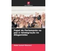 Papel do Parlamento na paz e reintegração no Afeganistão