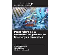 Papel futuro de la electrónica de potencia en las energías renovables