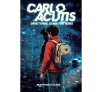Paper and Plane Carlo Acutis Devotional Guide for Teens (Tascabile)