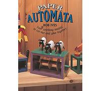 Paper Automata: Four Working Models to Cut Out & Glue Together