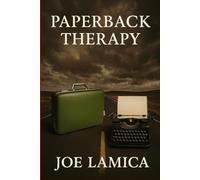 Paper Back Therapy: A Memoir By Joe Lamica