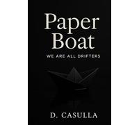 Paper Boat: We Are All Drifters