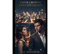 PAPER CROWNS AND CITY LIGHTS