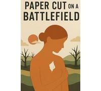 Paper Cut on a Battlefield