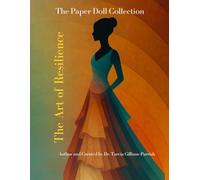 Paper Doll Collection: The Art of Resilience