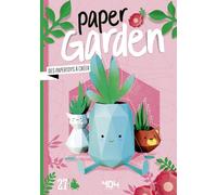 Paper Garden - Des papertoys fleuris à créer