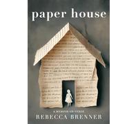 Paper House: A Memoir-in-Verse