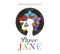 Paper Jane: 250 Years of Austen