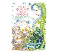 Paper Quilling Four Seasons Chinese Style