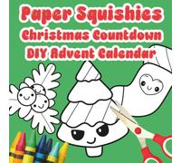 Paper Squishies Christmas Countdown: DIY Advent Calendar
