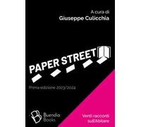Paper street. Venti racconti sull'abitare