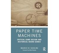 Paper Time Machines: Critical Game Design and Historical Board Games