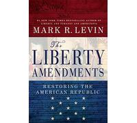 [Paperback] [Mark R. Levin] The Liberty Amendments