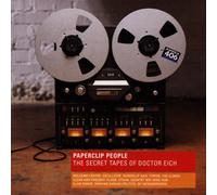 Paperclip People - The Secret Tapes of Dr.Eich