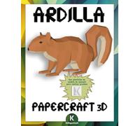 PAPERCRAFT 3D ARDILLA: Kit de origami 3D para recortar y montar a mano | Decoración en papel | Ardilla | Puzzle decoración | Modelo 3D papel kit DIY | Low Poly