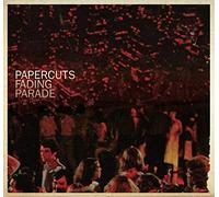 Papercuts - Fading Parade