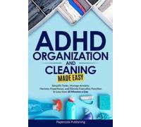 Papercuts Publishing ADHD Organization and Cleaning Made Easy (Tascabile)