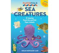 Paperfold Sea Creatures: 10 Amazing Punch-Out-And-Fold Paper Animals