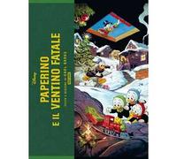 Paperino e il ventino fatale. Ediz. superdeluxe - Barks Carl