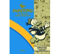 Paperino. The greatest comics collection. Vol. 1 - Don Rosa, Barks Carl, T...
