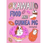 Paperland Kawaii food and Guinea Pig Coloring Book (Tascabile)