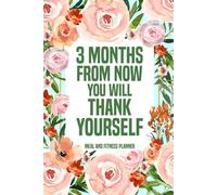 PaperLand Online Stor 3 Months from Now You Will Thank Yourself Mea (Tascabile)