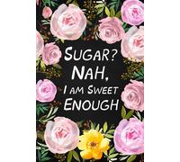 Paperland Sugar? Nah, I Am Sweet Enough (Tascabile)