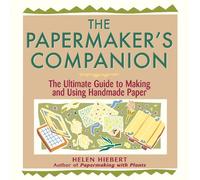 Helen Hiebert The Papermaker's Companion (Tascabile)