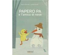 Papero Pa e l'amico di neve