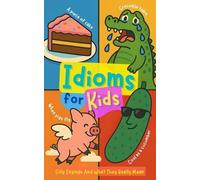 Paperwood Press Idioms For Kids (Tascabile)