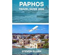 Paphos travel guide 2026: Explore Cyprus with Ease with Stunning Beaches, Ancient Sites, Local Food, and Travel Tips for an Unforgettable Holiday.