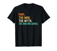 Papi for Grandpa the Man the Myth the Bad Influence Maglietta