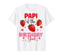 Papi of The Birthday Girl Fragola Compleanno Famiglia Festa Maglietta