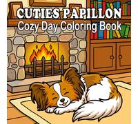 Papillon Coloring Book: Cute & Cozy Papillon Dogs for Kids and Adults