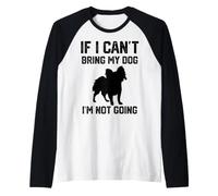 Papillon Dog Se Non Posso Portare Il Mio Cane Non Ci vado Maglia con Maniche Raglan