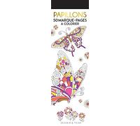 Papillons: 50 marque-pages à colorier