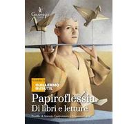 Papiroflessia. Di libri e letture