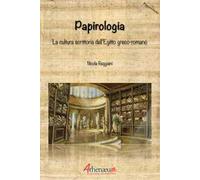 Papirologia. La cultura scrittoria dell'Egitto greco-romano