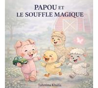 Papou et le souffle magique