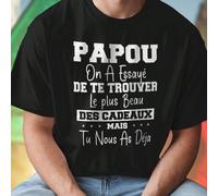 Papou On A Essayé De Te Trouver Le Plus Beau Des Cadeaux Mais Tu Nous As Déjà Maglietta Uomo Divertente Regalo Originale Idea Papà Festa Compleanno Famiglia T Shirt Humor Offerta Speciale Acquista Onl