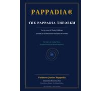 Pappadia Theorem: The path toward a Unified Theory through the Proof of the Riemann Hypothesis - Bilingual Edition